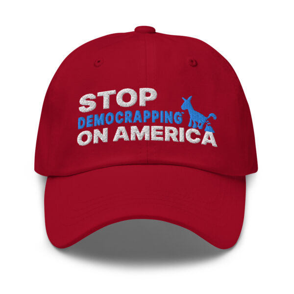 Stop Democrapping On America Classic Dad Hat Cranberry