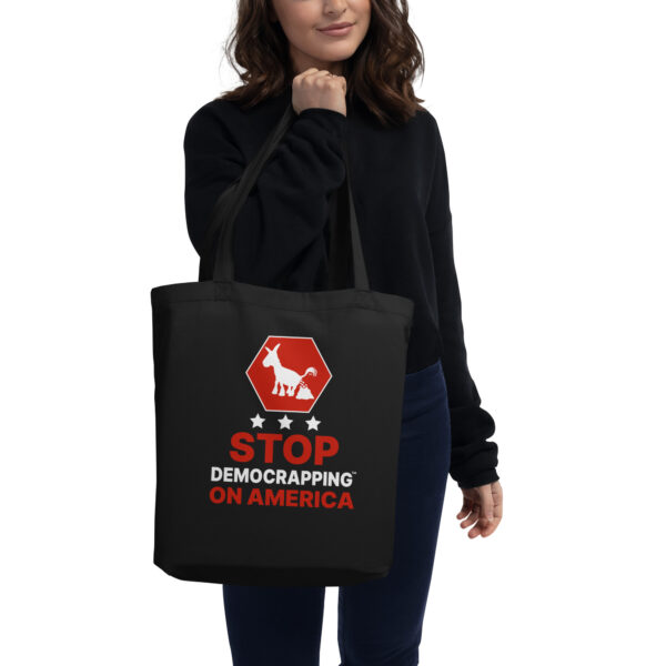 Stop Democrapping On America Eco Tote Bag Black