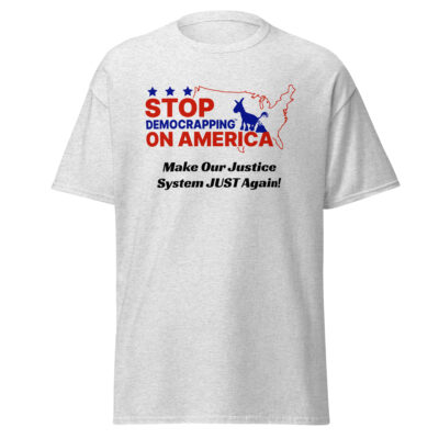 Make our Justice System JUST Again! Men's Classic Tee Ash