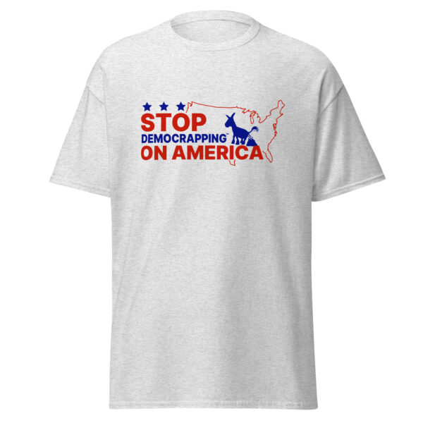 Stop Democrapping On America Men's Classic Tee Ash