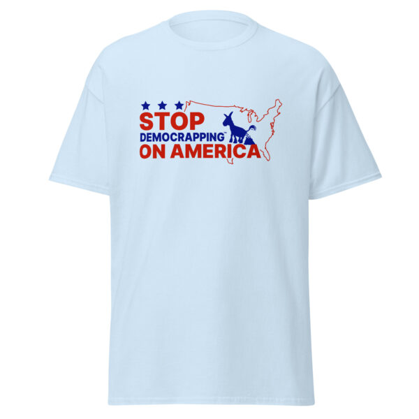 Stop Democrapping On America Men's Classic Tee Light Blue