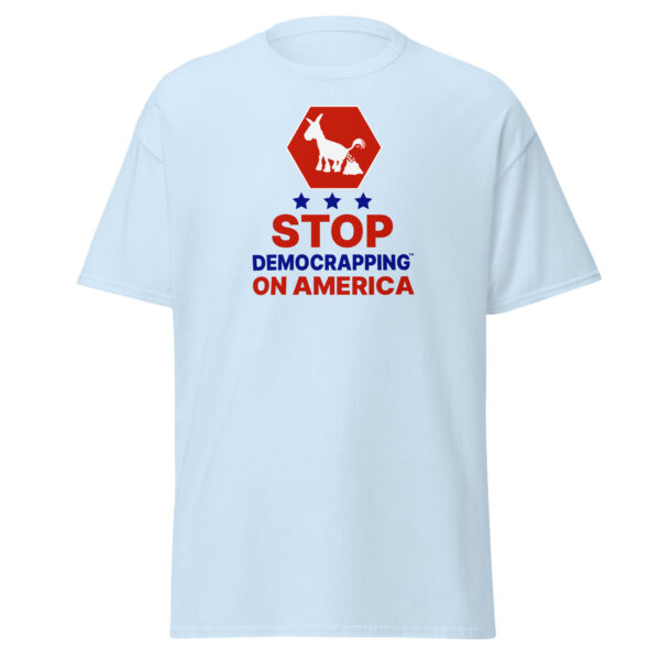 Stop Democrapping On America Men's Classic Tee Light Blue