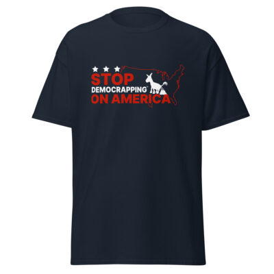 Stop Democrapping On America Men's Classic Tee Navy