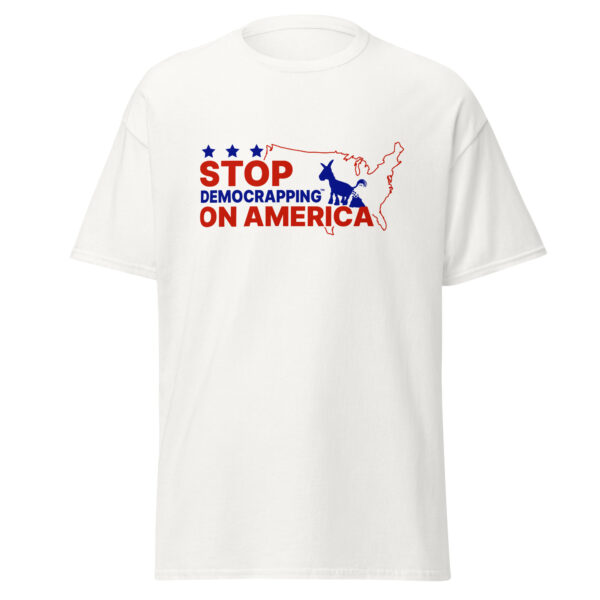 Stop Democrapping On America Men's Classic Tee White