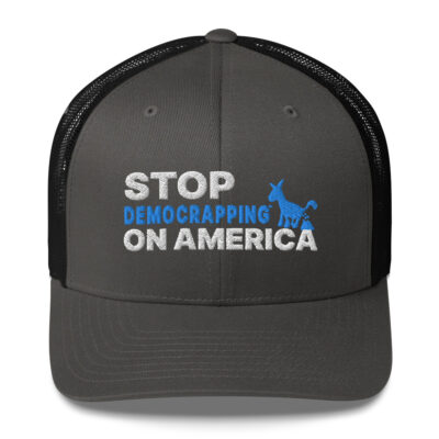 Stop Democrapping On America Retro Trucker Hat Charcoal Black