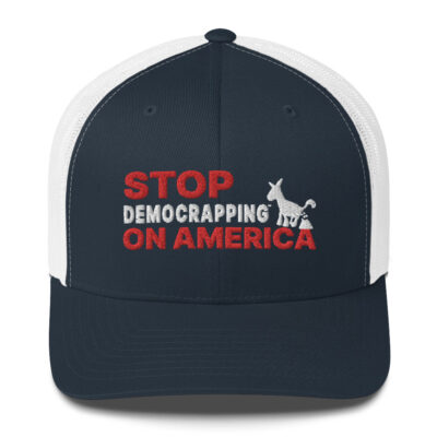 Stop Democrapping On America Retro Trucker Hat Navy & White