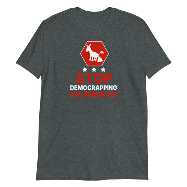 Stop Democrapping On America Unisex Basic Soft style T-Shirt Dark