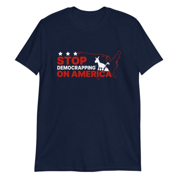 Stop Democrapping On America Unisex Basic Soft style T-Shirt Navy