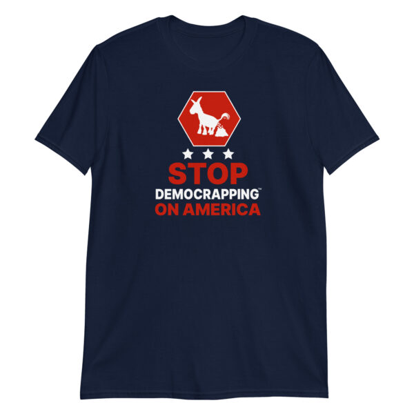 Stop Democrapping On America Unisex Basic Soft style T-Shirt Navy